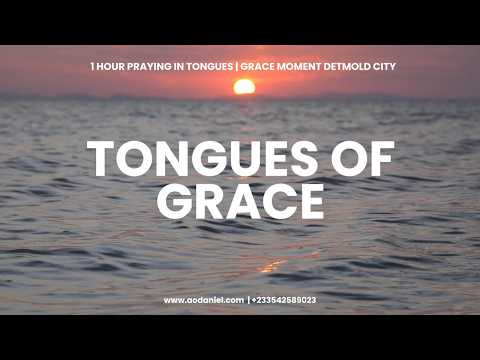 Tongues of Grace